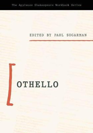 Othello : Applause Shakespeare Workbook - Paul Sugarman