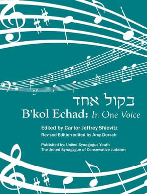 B'kol Echad : In One Voice - Cantor Jeffrey Shiovitz