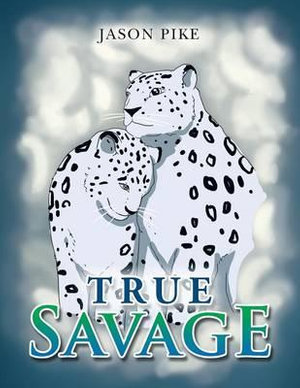 True Savage - Jason Pike