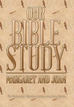 Our Bible Study - Margaret Meeres-Alton