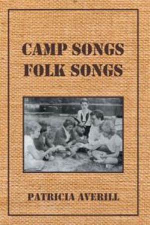 Camp Songs, Folk Songs - Patricia Averill