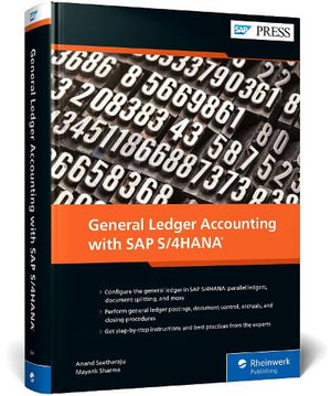 General Ledger Accounting with SAP S/4HANA - Anand Seetharaju