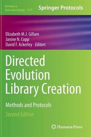 Directed Evolution Library Creation : Methods and Protocols - Elizabeth M. J. Gillam