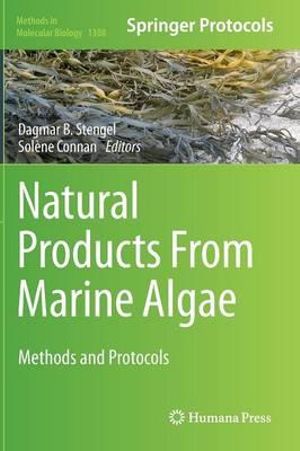 Natural Products From Marine Algae : Methods and Protocols - Dagmar B. Stengel