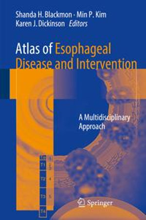 Atlas of Esophageal Disease and Intervention : A Multidisciplinary Approach - Author