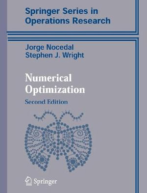 Numerical Optimization : Springer Series in Operations Research and Financial Engineering - Jorge Nocedal