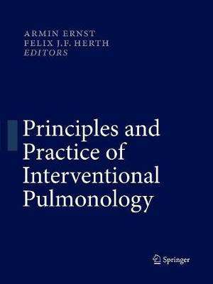 Principles and Practice of Interventional Pulmonology - Armin Ernst