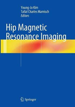 Hip Magnetic Resonance Imaging - Young-Jo Kim