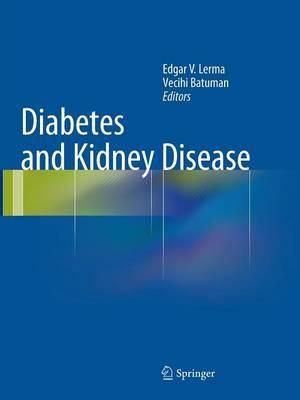 Diabetes and Kidney Disease - Edgar V. Lerma