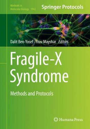 Fragile-X Syndrome : Methods and Protocols - Dalit Ben-Yosef