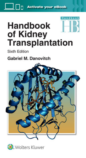 Handbook of Kidney Transplantation : 6th edition - Gabriel M. Danovitch