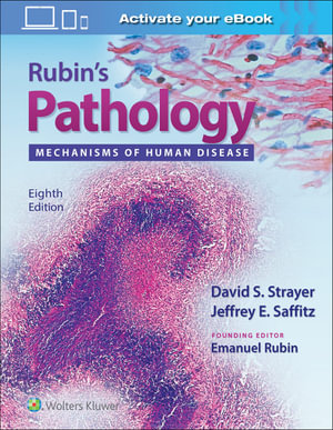 Rubin's Pathology  : Mechanisms of Human Disease 8th Edition - David S. Strayer