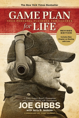 Game Plan for Life : Your Personal Playbook for Success - Joe Gibbs