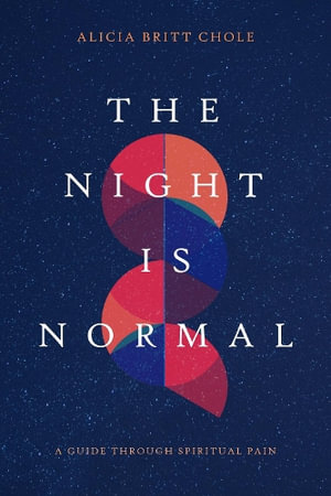 The Night Is Normal - Alicia Britt Chole