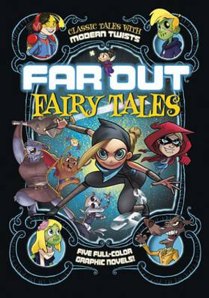 Far Out Fairy Tales : Five Full-Color Graphic Novels - ,Louise Simonson