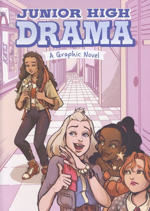 Junior High Drama - A Graphic Novel : A Graphic Novel - Louise Simonson