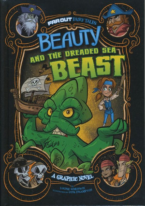 Beauty and the Dreaded Sea Beast : Far Out Fairy Tales - Louise Simonson