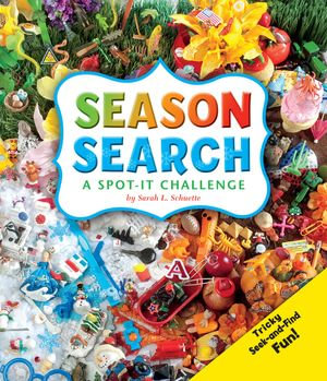 Season Search : A Spot-It Challenge - Sarah L. Schuette