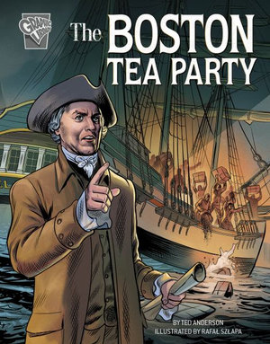 The Boston Tea Party : Movements and Resistance - Theodore Anderson