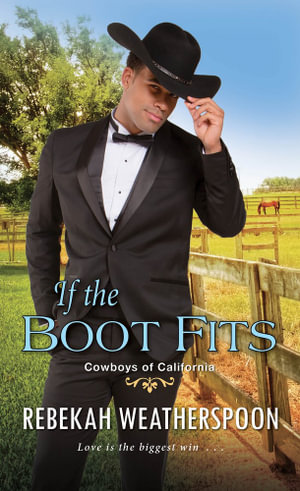 If the Boot Fits : A Smart & Sexy Cinderella Story - Rebekah Weatherspoon