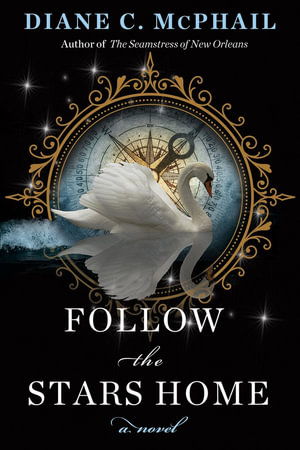 Follow the Stars Home - DIANE C. MCPHAIL