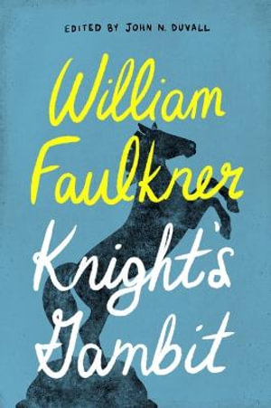 Knight's Gambit - William Faulkner