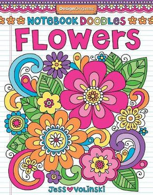 Notebook Doodles Flowers : Book 6 - Jess Volinski