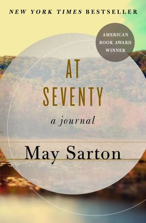 At Seventy : A Journal - May Sarton