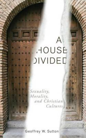 A House Divided - Geoffrey W. Sutton