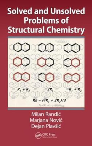 Solved and Unsolved Problems of Structural Chemistry - Milan Randic