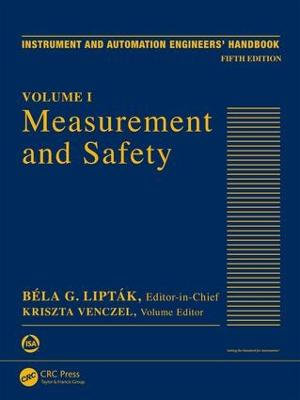 Measurement and Safety : Volume I - Bela G. Liptak