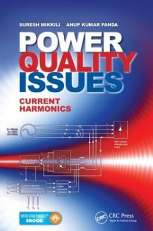 Power Quality Issues : Current Harmonics - Suresh Mikkili