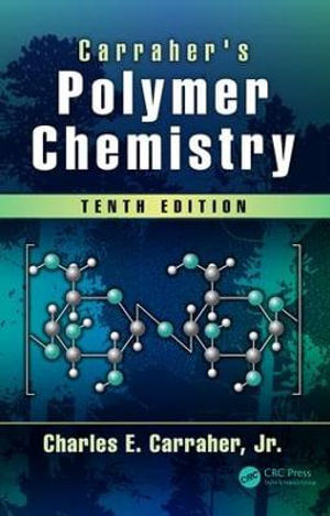 Carraher's Polymer Chemistry - Charles E.  Carraher Jr.