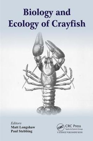 Biology and Ecology of Crayfish - Matt Longshaw