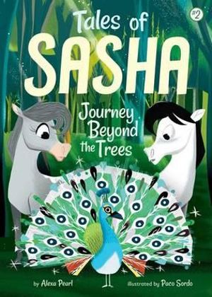 Tales of Sasha 2 : Journey Beyond the Trees - Alexa Pearl