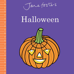 Jane Foster's Halloween : Jane Foster Books - Jane Foster