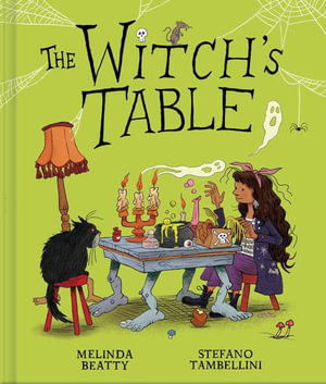 The Witch's Table (A Funny, Magical Picture Book for Kids) - Melinda Beatty