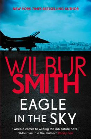 Eagle in the Sky - Wilbur Smith