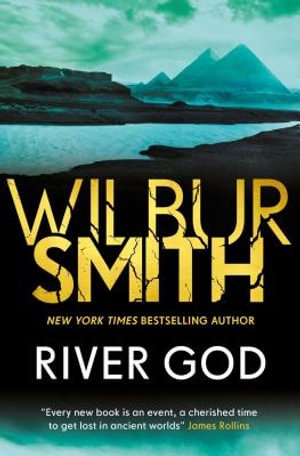 River God : Egyptian - Wilbur Smith