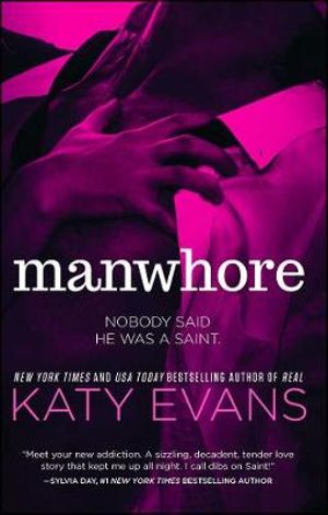 Manwhore : The Manwhore Series - Katy Evans