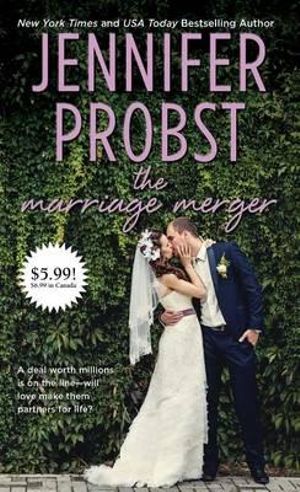 The Marriage Merger : Marriage to a Billionaire - Jennifer Probst