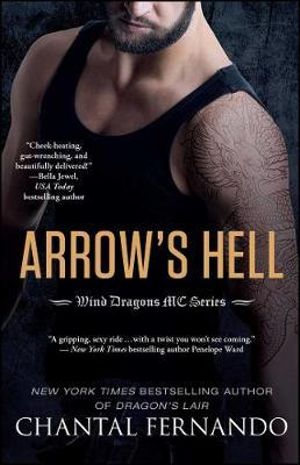 Arrow's Hell : Wind Dragons Motorcycle Club Series : Book 2 - Chantal Fernando