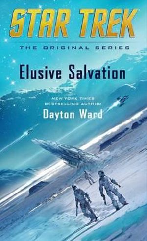 Elusive Salvation : Star Trek: the Original Series - Dayton Ward