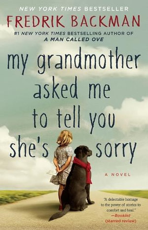 My Grandmother Asked Me to Tell You She's Sorry - Fredrik Backman