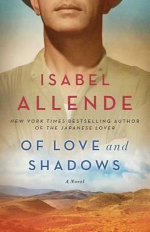 Of Love and Shadows - Isabel Allende