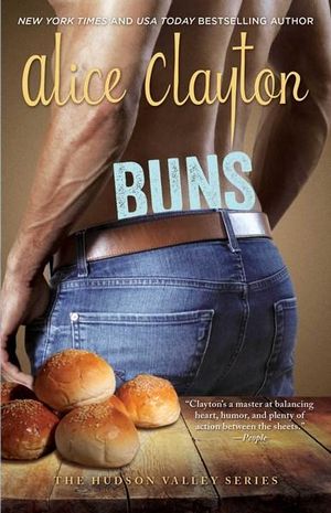 Buns : The Hudson Valley Series - Alice Clayton