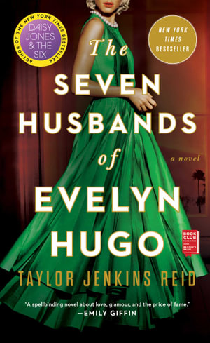 The Seven Husbands of Evelyn Hugo : A Novel - Taylor Jenkins Reid