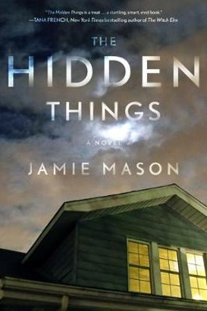 The Hidden Things - Jamie Mason