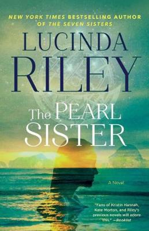 The Pearl Sister : The Seven Sisters: Book 4 - Lucinda Riley