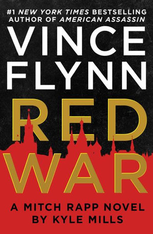 Red War : A Mitch Rapp Novel - Vince Flynn